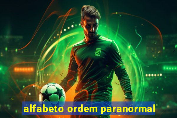 alfabeto ordem paranormal